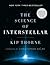 The Science of Interstellar