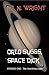 Orlo Suggs, Space Dick: Episode One: The Vanishing Odds