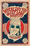 Where Did You Sleep Last Night by Lynn Crosbie