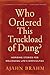 Who Ordered This Truckload of Dung? by Ajahn Brahm