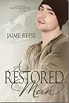 A Restored Man by Jaime Reese