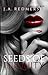 Seeds of Iniquity (In the C...