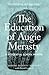 The Education of Augie Merasty: A Residential School Memoir