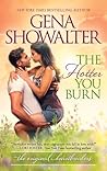 The Hotter You Burn by Gena Showalter