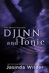 Djinn and Tonic by Jasinda Wilder