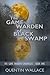 The Game Warden of Black Swamp (The Game Warden Chronicles, #1) by Quentin Wallace