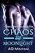 Chaos and Moonlight (Order of the Nines, #1)