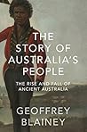 The Story of Australia’s People Vol. I: The Rise and Fall of Ancient Australia