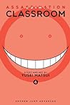 Assassination Classroom, Vol. 04: Time to Face the Unbelievable