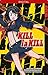 Kill la Kill 01 (Kill la Kill, #1)