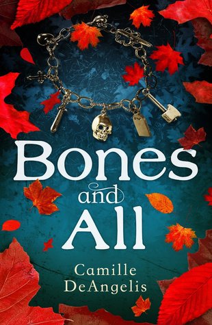 Bones & All by Camille DeAngelis