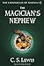 The Magician's Nephew (Chronicles of Narnia, #1) by C.S. Lewis