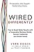 Wired Differently