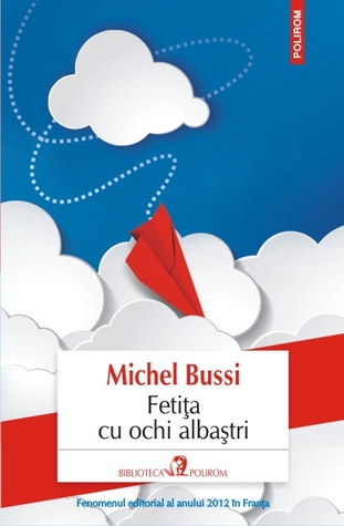 Fetița cu ochi albaștri by Michel Bussi