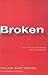 Broken: My Story of Addiction and Redemption