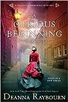 A Curious Beginning by Deanna Raybourn