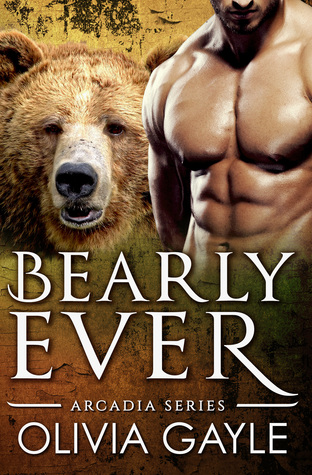 Bearly Ever by Olivia Gayle