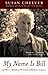 My Name Is Bill: Bill Wilson--His Life and the Creation of Alcoholics Anonymous