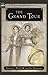 The Grand Tour (Cecelia and Kate, #2)