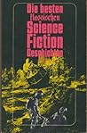 Die besten klassischen Science Fiction Geschichten