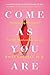 Come as You Are: The Surprising New Science that Will Transform Your Sex Life