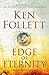 Edge of Eternity (The Century Trilogy #3) by Ken Follett