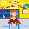 Gross Gus and the Time Out Chair by Kally Mayer