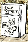 I Was a Child by Bruce Eric Kaplan