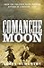 Comanche Moon (Lonesome Dove) by Larry McMurtry