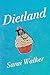 Dietland by Sarai Walker