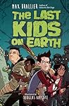 The Last Kids on Earth by Max Brallier