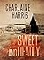 Sweet and Deadly by Charlaine Harris