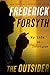 The Outsider by Frederick Forsyth