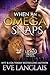 When an Omega Snaps (A Lion's Pride, #3)