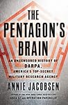 The Pentagon's Brain by Annie Jacobsen