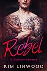 Rebel by Kim Linwood