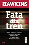 Fata din tren by Paula Hawkins