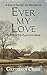 Ever My Love by Gretchen Craig