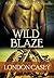 Wild Blaze (Back Down Devil MC, #0.5) by London Casey