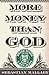 More Money Than God: Hedge Funds and the Making of a New Elite