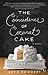 The Coincidence of Coconut Cake by Amy E. Reichert