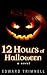 12 Hours of Halloween by Edward Trimnell