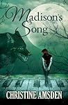 Madison's Song by Christine Amsden