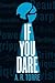 If You Dare (Deanna Madden,...