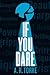 If You Dare (Deanna Madden, #3)