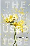 The Way I Used to Be by Amber   Smith