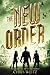 The New Order (The Young World, #2)