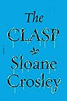 The Clasp by Sloane Crosley