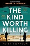 The Kind Worth Killing by Peter  Swanson