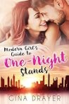 Modern Girl's Guide to One-Night Stands by Gina Drayer